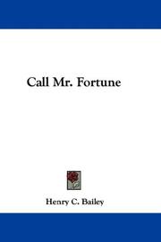 Cover of: Call Mr. Fortune by H. C. Bailey, H. C. Bailey