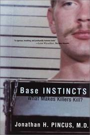 Cover of: Base Instincts by Jonathan H. Pincus