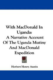 With Macdonald in Uganda by Herbert Henry Austin