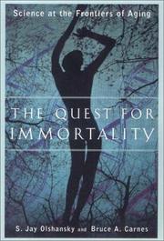 Cover of: The Quest for Immortality by S. Jay Olshansky, Bruce A. Carnes