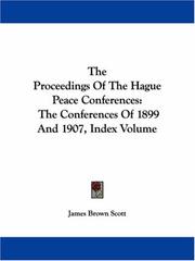 Cover of: The Proceedings Of The Hague Peace Conferences by James Brown Scott