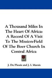 Cover of: A Thousand Miles In The Heart Of Africa | J. Du Plessis