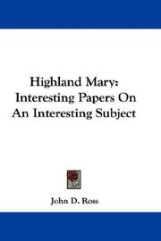 Cover of: Highland Mary: Interesting Papers On An Interesting Subject