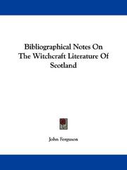 Cover of: Bibliographical Notes On The Witchcraft Literature Of Scotland