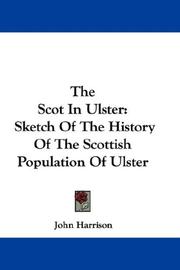 Cover of: The Scot In Ulster by John Harrison