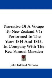 Cover of: Narrative Of A Voyage To New Zealand V1 | John Liddiard Nicholas