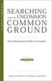 Cover of: Searching for the uncommon common ground: new dimensions on race in America