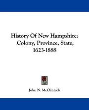 Cover of: History Of New Hampshire: Colony, Province, State, 1623-1888