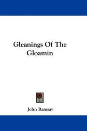 Cover of: Gleanings Of The Gloamin