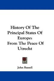 Cover of: History Of The Principal States Of Europe: From The Peace Of Utrecht