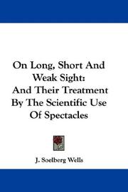 Cover of: On Long, Short And Weak Sight by J. Soelberg Wells, J. Soelberg Wells