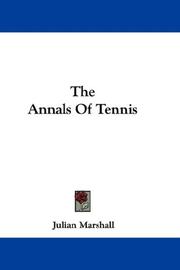 Cover of: The Annals Of Tennis by Julian Marshall