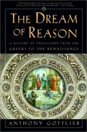 Cover of: The Dream of Reason by Anthony Gottlieb