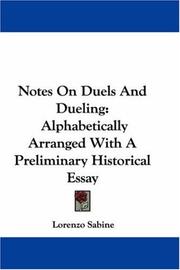 Cover of: Notes On Duels And Dueling: Alphabetically Arranged With A Preliminary Historical Essay