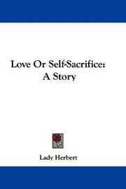 Cover of: Love Or Self-Sacrifice by Lady Herbert, Lady Herbert