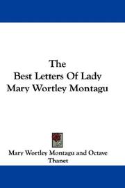 Cover of: The Best Letters Of Lady Mary Wortley Montagu by Mary Wortley Montagu
