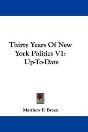 Cover of: Thirty Years Of New York Politics V1: Up-To-Date