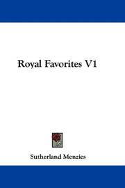 Cover of: Royal Favorites V1 by Sutherland Menzies, Sutherland Menzies