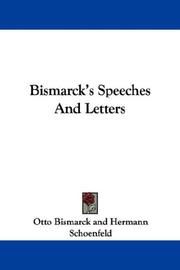 Cover of: Bismarck's Speeches And Letters by Otto von Bismarck