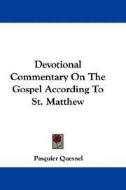 Cover of: Devotional Commentary On The Gospel According To St. Matthew | Pasquier Quesnel