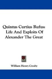 Cover of: Quintus Curtius Rufus: Life And Exploits Of Alexander The Great