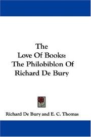 Cover of: The Love Of Books: The Philobiblon Of Richard De Bury