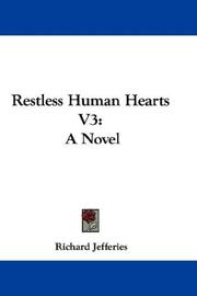 Cover of: Restless Human Hearts V3 by Richard Jefferies