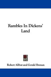 Rambles in Dickens' land by Robert Allbut