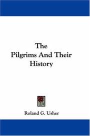 Cover of: The Pilgrims And Their History by Roland G. Usher