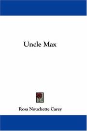 Cover of: Uncle Max by Rosa Nouchette Carey, Rosa Nouchette Carey