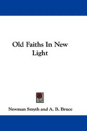 Cover of: Old Faiths In New Light by Smyth, Newman, Smyth, Newman