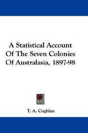 Cover of: A Statistical Account Of The Seven Colonies Of Australasia, 1897-98