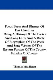 Cover of: Poets, Poem And Rhymes Of East Cheshire by Thomas Middleton