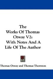 Cover of: The Works Of Thomas Otway V2 | Thomas Otway