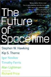 Cover of: The Future of Spacetime by Stephen Hawking, Kip S. Thorne, Igor Novikov, Timothy Ferris