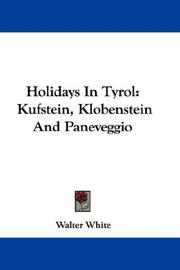 Cover of: Holidays In Tyrol: Kufstein, Klobenstein And Paneveggio