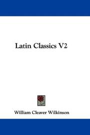 Cover of: Latin Classics V2 by William Cleaver Wilkinson
