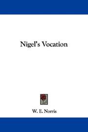 Cover of: Nigel's Vocation by William Edward Norris