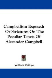 Cover of: Campbellism Exposed by William Phillips