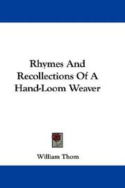 Cover of: Rhymes And Recollections Of A Hand-Loom Weaver