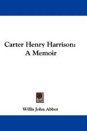 Cover of: Carter Henry Harrison: A Memoir