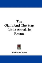 Cover of: The Giant And The Star: Little Annals In Rhyme