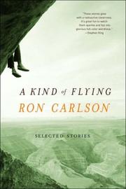 Cover of: A kind of flying: selected stories