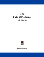 Cover of: The Field Of Orleans: A Poem