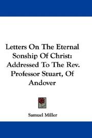 Cover of: Letters On The Eternal Sonship Of Christ by Samuel Miller