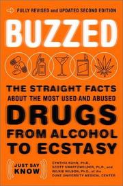 Cover of: Buzzed by Cynthia Kuhn, Scott, Ph.D. Swartzwelder, Wilkie, Ph.D. Wilson, Leigh Heather Wilson, Jeremy Foster, Scott Swartzwelder, Wilkie Wilson