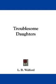 Cover of: Troublesome Daughters