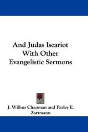 And Judas Iscariot With Other Evangelistic Sermons by J. Wilbur Chapman