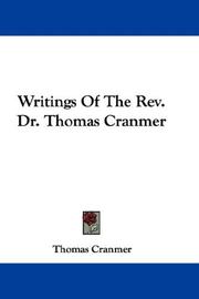 Cover of: Writings Of The Rev. Dr. Thomas Cranmer by Thomas Cranmer