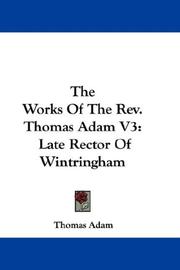 Cover of: The Works Of The Rev. Thomas Adam V3 by Thomas Adam